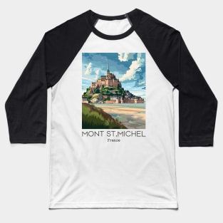 A Vintage Travel Illustration of Mont Saint Michel - France Baseball T-Shirt